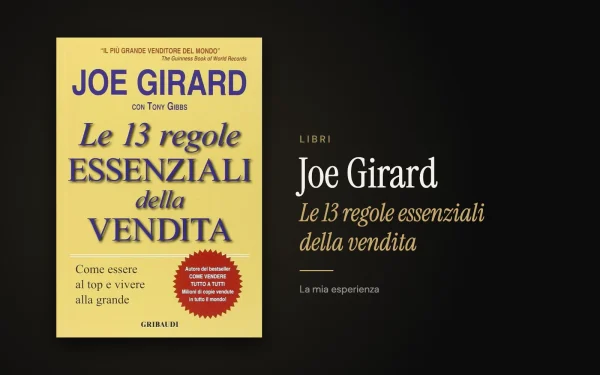 Copertina del libro Le 13 regole essenziali della vendita di Joe Girard